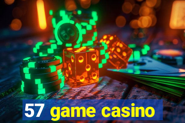 57 game casino
